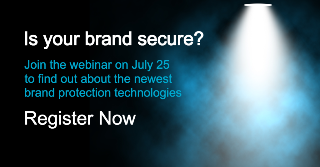 Join Us July 25 to Learn About the Newest in Brand Protection Solutions